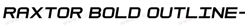 Raxtor Bold Outline字体转换